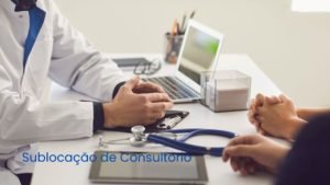 A sublocação de consultório